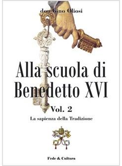 ALLA SCUOLA DI BENEDETTO XVI  2