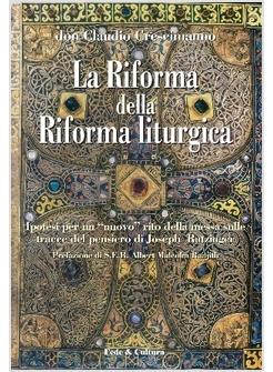 RIFORMA DELLA RIFORMA LITURGICA