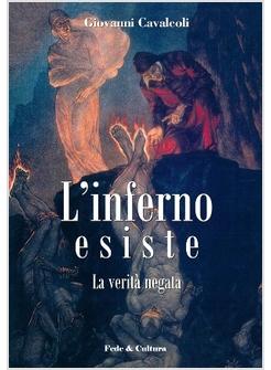 L' INFERNO ESISTE LA VERITA' NEGATA 