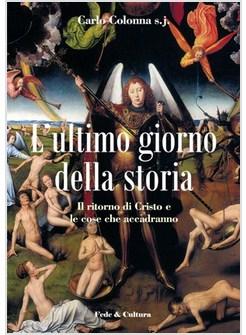ULTIMO GIORNO DELLA STORIA (L')