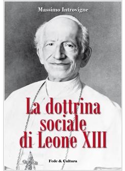 DOTTRINA SOCIALE DI LEONE XIII (LA)