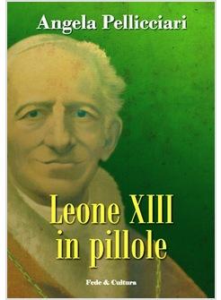 LEONE XIII IN PILLOLE