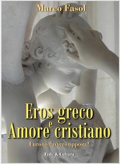 EROS GRECO E AMORE CRISTIANO