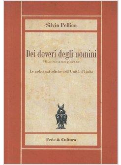 DEI DOVERI DEGLI UOMINI DISCORSO A UN GIOVANE LE RADICI CATTOLICHE DELL'UNITA'