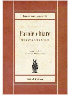 PAROLE CHIARE SULLA VITA DELLA CHIESA
