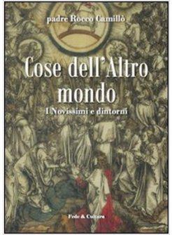 COSE DELL'ALTRO MONDO. I NOVISSIMI E DINTORNI