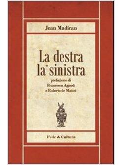 LA DESTRA E LA SINISTRA