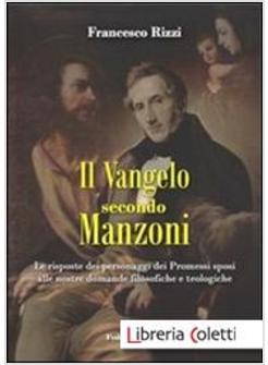 IL VANGELO SECONDO MANZONI. LE RISPOSTE DEI PERSONAGGI DEI PROMESSI SPOSI