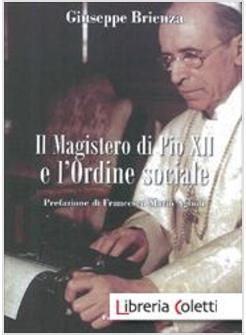 IL MAGISTERO DI PIO XII E L'ORDINE SOCIALE