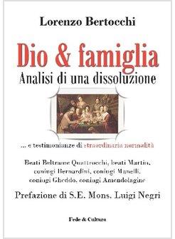 DIO & FAMIGLIA. ANALISI DI UNA DISSOLUZIONE