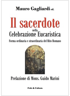 IL SACERDOTE NELLA CELEBRAZIONE EUCARISTICA