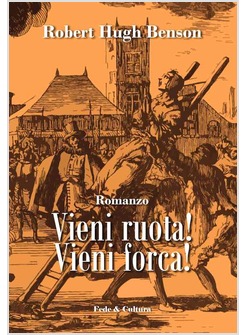 VIENI RUOTA! VIENI FORCA!