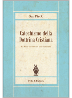 CATECHISMO DELLA DOTTRINA CRISTIANA