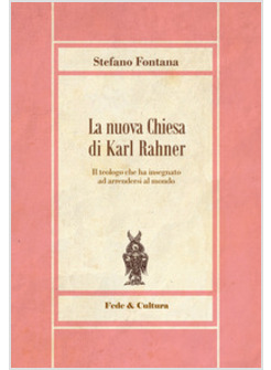 LA NUOVA CHIESA DI KARL RAHNER