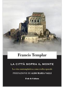 LA CITTA' SOPRA IL MONTE 