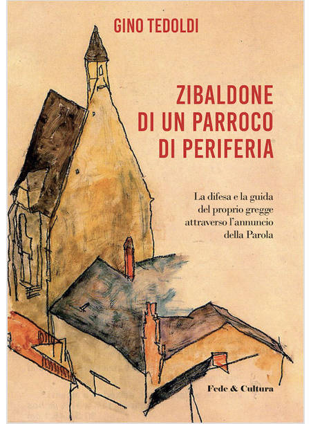 ZIBALDONE DI UN PARROCO DI PERIFERIA. LA DIFESA E LA GUIDA DEL PROPRIO GREGGE