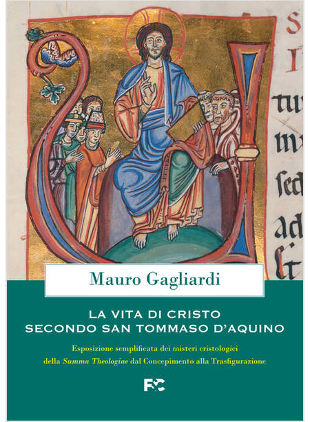 LA VITA DI CRISTO SECONDO SAN TOMMASO D'AQUINO