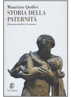 STORIA DELLA PATERNITA' DAL PADRE-PADRONE AL MAMMO