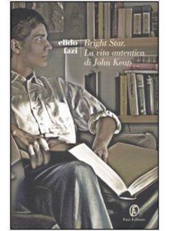BRIGHT STAR VITA BREVE DI JOHN KEATS
