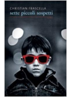 SETTE PICCOLI SOSPETTI