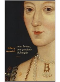 ANNA BOLENA, UNA STORIA DI FAMIGLIA