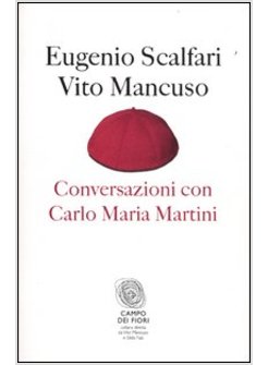 CONVERSAZIONI CON CARLO MARIA MARTINI