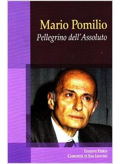 MARIO POMILIO PELLEGRINO DELL'ASSOLUTO