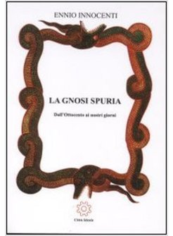 LA GNOSI SPURIA