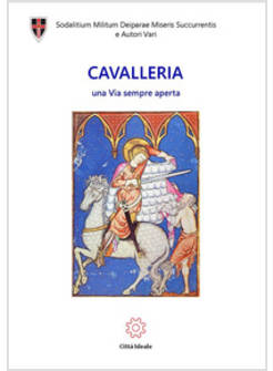 CAVALLERIA. UNA VIA SEMPRE APERTA