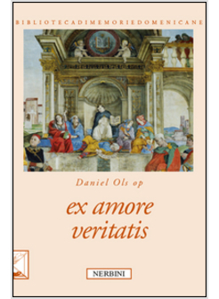 EX AMORE VERITATIS. EDIZ. ITALIANO - FRANCESE 