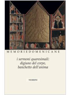 MEMORIE DOMENICANE 48 (2017) I SERMONI QUARESIMALI: DIGIUNO DEL CORPO