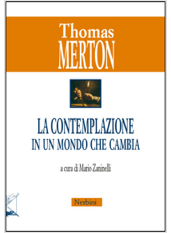 LA CONTEMPLAZIONE IN UN MONDO CHE CAMBIA