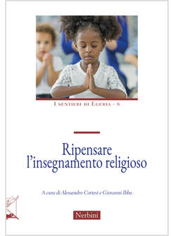 RIPENSARE L'INSEGNAMENTO RELIGIOSO