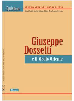 EGERIA 11/2017 GIUSEPPE DOSSETTI E IL MEDIO ORIENTE 