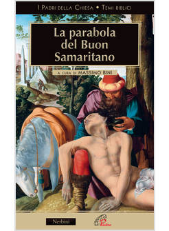 LA PARABOLA DEL BUON SAMARITANO