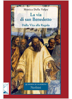 LA VIA DI SAN BENEDETTO