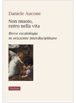 NON MUOIO ENTRO NELLA VITA