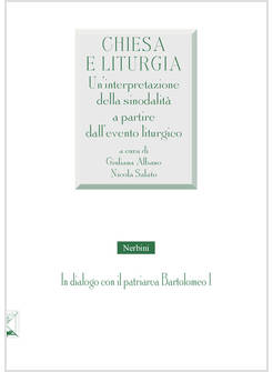 CHIESA E LITURGIA UN'INTERPRETAZIONE DELLA SINODALITA' 