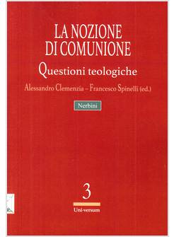 LA NOZIONE DI COMUNIONE QUESTIONI TEOLOGICHE 