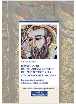 L'EPISTOLARIO DI GREGORIO NAZIANZENO DAL PRESBITERATO ALLA CONSACRAZIONE 