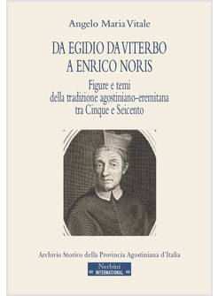 DA EGIDIO DA VITERBO A ENRICO NORIS