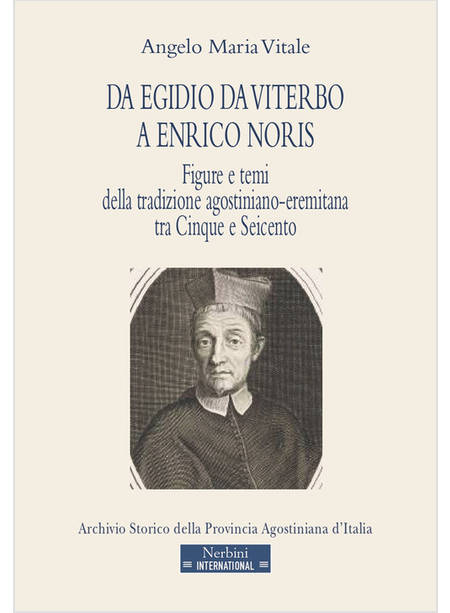 DA EGIDIO DA VITERBO A ENRICO NORIS