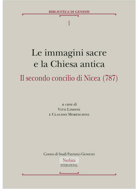 LE IMMAGINI SACRE E LA CHIESA ANTICA IL SECONDO CONCILIO DI NICEA (787)