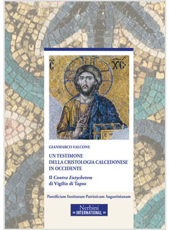 UN TESTIMONE DELLA CRISTOLOGIA CALCEDONESE IN OCCIDENTE