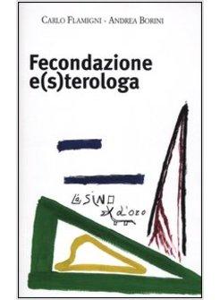 FECONDAZIONE E(S)TEROLOGA