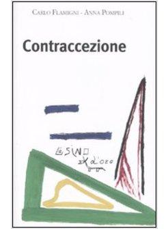 CONTRACCEZIONE IL MITO DI CURA (LA)