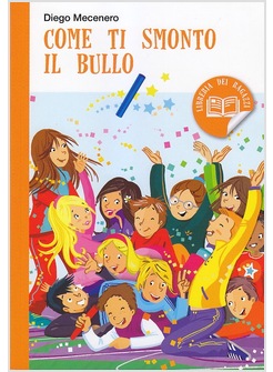 COME TI SMONTO IL BULLO