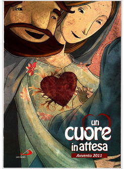 UN CUORE IN ATTESA AVVENTO RAGAZZI 2011