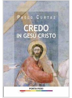CREDO IN GESU' CRISTO