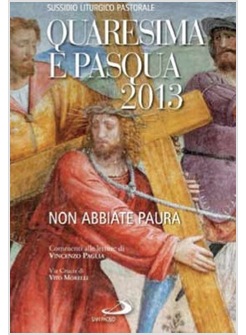 QUARESIMA E PASQUA 2013